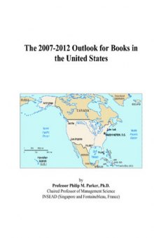 The 2007-2012 Outlook for Books in the United States