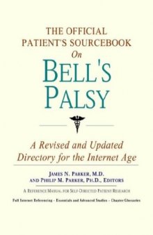 The Official Patient's Sourcebook on Bell's Palsy
