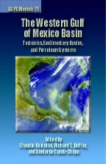 M75 - The Western Gulf of Mexico Basin: Tectonics, Sedimentary Basins, and Petroleum Systems