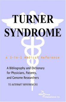 Turner Syndrome - A Bibliography and Dictionary for Physicians, Patients, and Genome Researchers