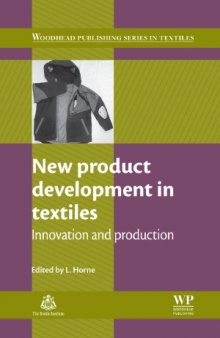 New Product Development in Textiles  Innovation and Production (Woodhead Publishing Series in Textiles)