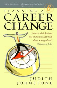 Planning a Career Change: How to Rethink Your Way to a Better Working Life - 6th Rev Upd edition