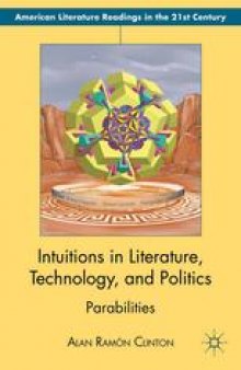 Intuitions in Literature, Technology, and Politics: Parabilities