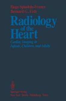 Radiology of the Heart: Cardiac Imaging in Infants, Children, and Adults