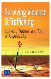 Surviving violence and trafficking : stories of women and youth of Angeles City : a research report