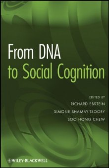 From DNA to Social Cognition  