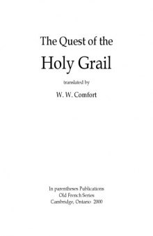 The quest of the holy Grail, translated by W. W. Comfort