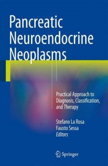 Pancreatic Neuroendocrine Neoplasms: Practical Approach to Diagnosis, Classification, and Therapy