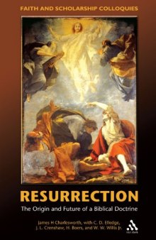 Resurrection: The Origin and Future of a Biblical Doctrine