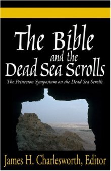 The Bible and the Dead Sea Scrolls: Vol 1: Scripture and the Scrolls