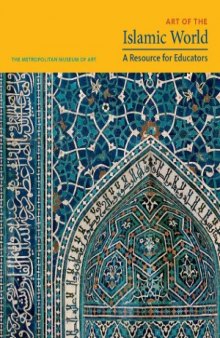 Art of the Islamic World A Resource for Educators