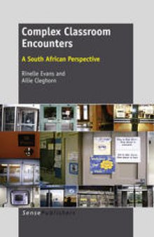 Complex Classroom Encounters: A South African Perspective