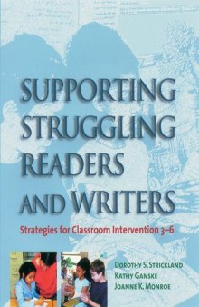 Supporting Struggling Readers and Writers: Strategies for Classroom Intervention, 3-6