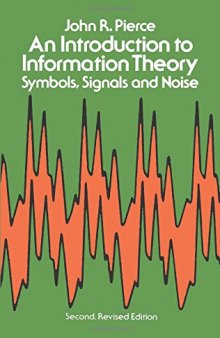 An Introduction to Information Theory: Symbols, Signals and Noise