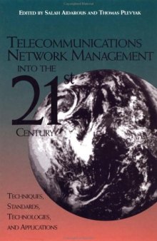 Telecommunications Network Management Into the 21st Century