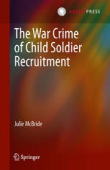 The War Crime of Child Soldier Recruitment