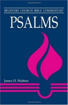 Psalms (Believers Church Bible Commentary)