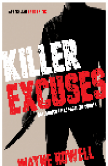 Killer Excuses. Outlandish Tales from the Courts