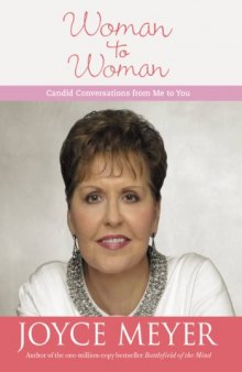 Woman to Woman: Candid Conversations from Me to You
