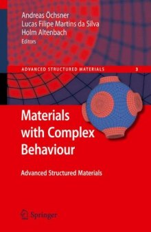 Materials with Complex Behaviour: Modelling, Simulation, Testing, and Applications