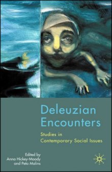 Deleuzian Encounters: Studies in Contemporary Social Issues