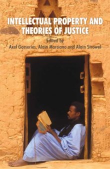 Intellectual Property and Theories of Justice