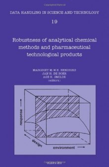 Robustness of Analytical Chemical Methods and Pharmaceutical Technological Products