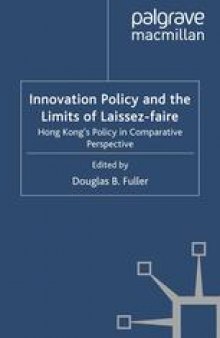 Innovation Policy and the Limits of Laissez-faire: Hong Kong’s Policy in Comparative Perspective