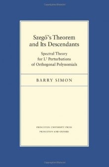 Szego's theorem and its descendants. Spectral theory for L2 perturbations of orthogonal polynomials