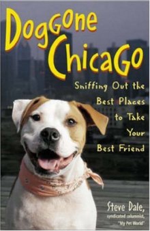 Doggone Chicago: Sniffing Out the Best Places to Take Your Best Friend