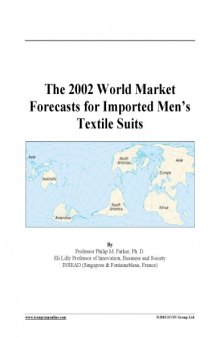 The 2002 World Market Forecasts for Imported Men’s Textile Suits