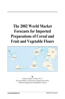 The 2002 world market forecasts for imported preparations of cereal and fruit and vegetable flours
