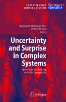 Uncertainty and Surprise in Complex Systems: Question on Working with the Unexpected