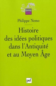 Histoire des idées politiques dans l'Antiquité et au Moyen Age  