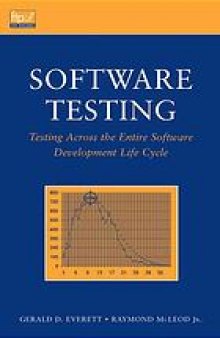 Software testing : testing across the entire software development life cycle