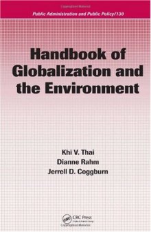 Handbook of Globalization and the Environment (Public Administration and Public Policy)