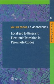 Localized to Itinerant Electronic Transition in Perovskite Oxides (Structure and Bonding, Volume 98)
