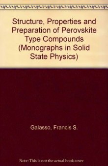 Structure, Properties and Preparation of Perovskite-Type Compounds
