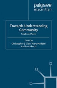 Towards Understanding Community: People and Places