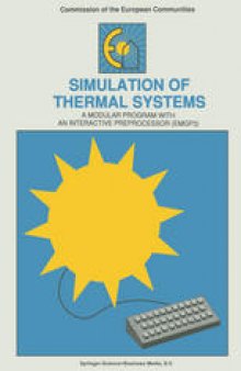 Simulation of Thermal Systems: A Modular Program with an Interactive Preprocessor (EMGP 3)