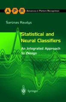 Statistical and Neural Classifiers: An Integrated Approach to Design