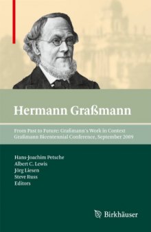 From Past to Future: Graßmann's Work in Context: Graßmann Bicentennial Conference, September 2009