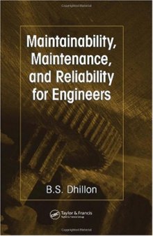 Maintainability, Maintenance, and Reliability for Engineers