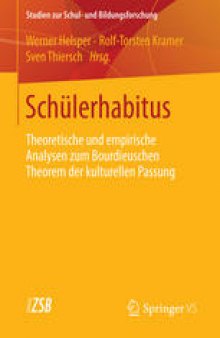 Schülerhabitus: Theoretische und empirische Analysen zum Bourdieuschen Theorem der kulturellen Passung