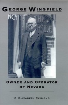 George Wingfield: owner and operator of Nevada