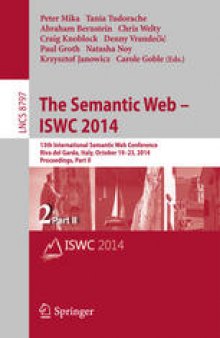 The Semantic Web – ISWC 2014: 13th International Semantic Web Conference, Riva del Garda, Italy, October 19-23, 2014. Proceedings, Part II