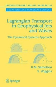 Lagrangian Transport in Geophysical Jets and Waves: The Dynamical Systems Approach 