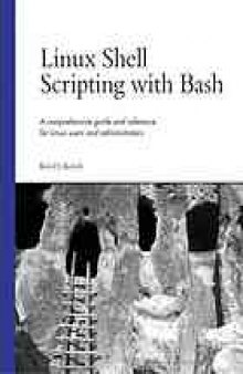 Linux Shell scripting with Bash : Includes index
