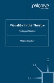 Visuality in the Theatre: The Locus of Looking