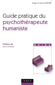 Guide pratique du psychotherapeute humaniste